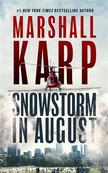 Snowstorm in August by Marshall Karp