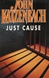 Just Cause | Katzenbach, John | Signed First Edition UK Book
