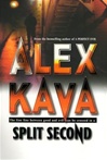 Split Second | Kava, Alex | Signed First Edition Book
