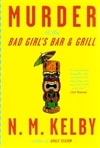 Murder at the Bad Girl's Bar and Grill | Kelby, N.M. | Signed First Edition Book