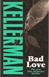 Bad Love | Kellerman, Jonathan | Signed First Edition UK Book