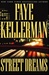 Street Dreams | Kellerman, Faye | Signed First Edition Book