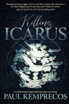 Killing Icarus | Kemprecos, Paul | Signed First Edition Trade Paper Book