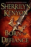 Born of Defiance | Kenyon, Sherrilyn | Signed First Edition Book