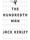 Hundredth Man, The | Kerley, Jack | Signed First Edition Book