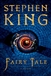 King, Stephen | Fairy Tale | First Edition Book