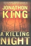 Killing Night, A | King, Jonathon | Signed First Edition Book