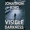 Visible Darkness, A | King, Jonathon | Signed First Edition Book