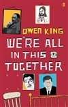 We're All in This Together | King, Owen | Signed 1st Edition UK Trade Paper Book
