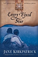 Every Fixed Star | Kirkpatrick, Jane | Signed First Edition Trade Paper Book