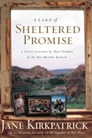 Land of Sheltered Promise, A | Kirkpatrick, Jane | First Edition Trade Paper Book