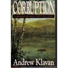 Corruption | Klavan, Andrew | Signed First Edition Book