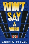 Don't Say a Word | Klavan, Andrew | Signed First Edition Book