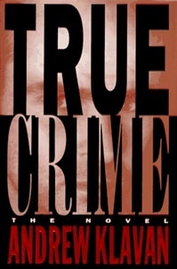 True Crime | Klavan, Andrew | Signed First Edition Book