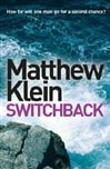 Switchback | Klein, Matthew | Signed First Edition UK Book