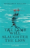 Lamb Will Slaughter the Lion, The | Killjoy, Margaret | First Edition Trade Paper Book