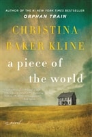 Piece of the World, A | Kline, Christina Baker | Signed First Edition Book