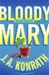 Bloody Mary | Konrath, J.A. | Signed First Edition Book