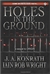 Holes in the Ground | Konrath, J.A. | Signed First Edition Trade Paper Book