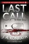 Last Call | Konrath, J.A. | Signed First Edition Trade Paper Book
