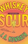 Whiskey Sour | Konrath, J.A. | Signed First Edition Book