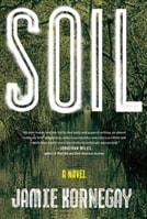 Soil | Kornegay, Jamie | Signed First Edition Book