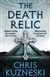Death Relic, The | Kuzneski, Chris | Signed 1st Edition UK Trade Paper Book