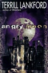 Angry Moon | Lankford, Terrill | Signed First Edition Book