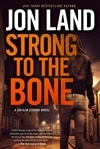 Strong to the Bone | Land, Jon | Signed First Edition Book