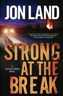 Strong at the Break | Land, Jon | Signed First Edition Book