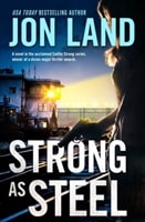Strong As Steel by Jon Land | Signed First Edition Book