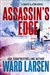 Larsen, Ward | Assassin's Edge | Signed First Edition Copy