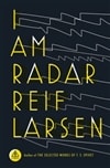 I Am Radar | Larsen, Reif | Signed First Edition Book