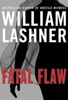 Fatal Flaw | Lashner, William | Signed First Edition Book