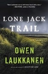 Laukkanen, Owen | Lone Jack Trail | Signed First Edition Book