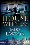 House Witness | Lawson, Mike | Signed First Edition Book