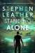 Leather, Stephen | Standing Alone | Signed First Edition Copy