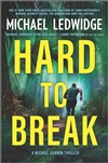Ledwidge, Michael | Hard to Break | Signed First Edition Book