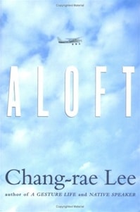 Aloft | Lee, Chang-Rae | First Edition Book
