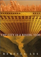 City is a Rising Tide, The | Lee, Rebecca | First Edition Book