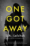 Lelchuk, S.A. | One Got Away | Signed First Edition Book