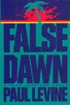 False Dawn | Levine, Paul | First Edition Book