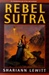 Rebel Sutra | Lewitt, Shariann | Signed First Edition Book