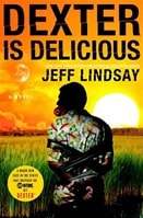 Dexter is Delicious | Lindsay, Jeff | Signed First Edition Book