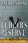 Fuhrer's Reserve, The | Lindsay, Paul | First Edition Book