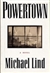 Powertown | Lind, Michael | First Edition Book