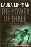 Power of Three, The | Lippman, Laura | Signed First Edition UK Book