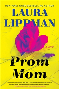 Lippman, Laura | Prom Mom | Signed First Edition Book