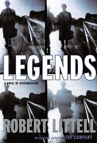 Legends: A Novel of Dissimulation | Littell, Robert | Signed First Edition Book