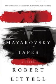 The Mayakovsky Tapes by Robert Littell